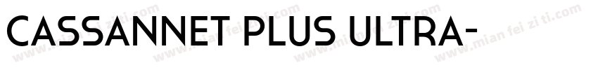 Cassannet Plus Ultra字体转换